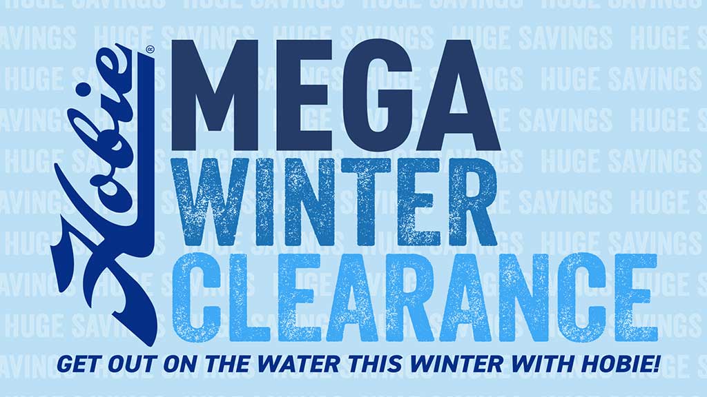 Hobie Mega Winter Clearance Sale